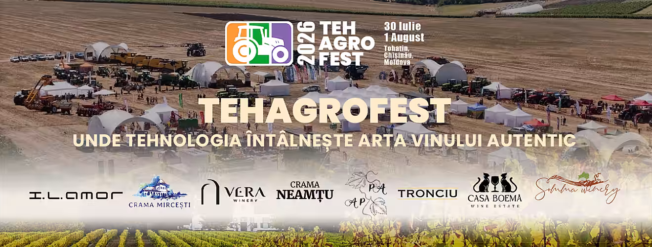 MICILE VINĂRII DIN REPUBLICA MOLDOVA ÎȘI DAU ÎNTÂLNIRE LA TEHAGROFEST 2026