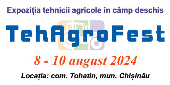 Invităm pe toți cei interesați la „TehAgroFest-2024” – prima expoziție agricolă în câmp deschis